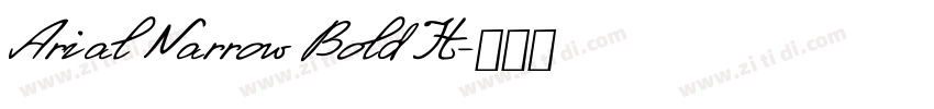 Arial Narrow Bold It字体转换